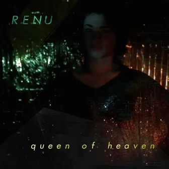 Queen of Heaven by RENU