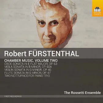 Fürstenthal: Complete Chamber Music, Vol. 2 by Robert Fürstenthal