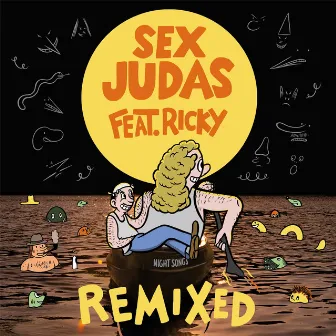 Night Songs Remixed by Sex Judas feat. Ricky