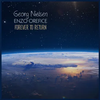 Forever To Return by Enzo Orefice