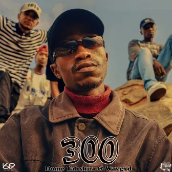 300 by Dome Yahshua