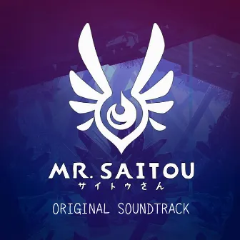 Mr. Saitou (Original Video Game Soundtrack) by Laura Shigihara