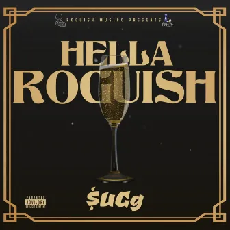 Hella Roguish by SUGg