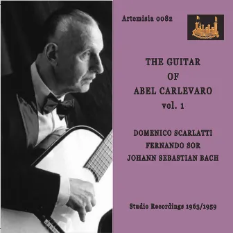 The Guitar of Abel Carlevaro, Vol. 1 (Remastered 2021) by Abel Carlevaro