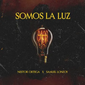 Somos La Luz by Samuel lonzoy