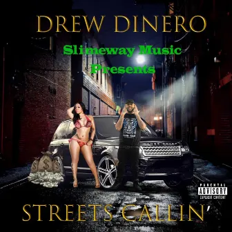 Streets Callin' by Drew Dinero