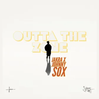 Outta The Zone by Johnny Sox