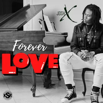 Forever Love by Josh X