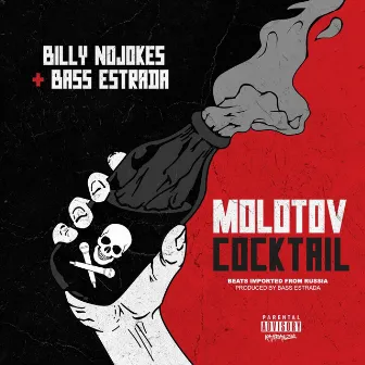 Molotov Cocktail by Billy NoJokes