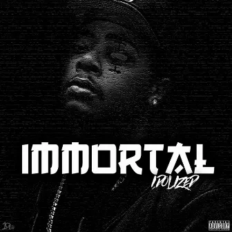 Immortal by Idolized