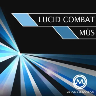 Lucid Combat by Mus