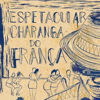 A Espetacular Charanga do França by Thiago França