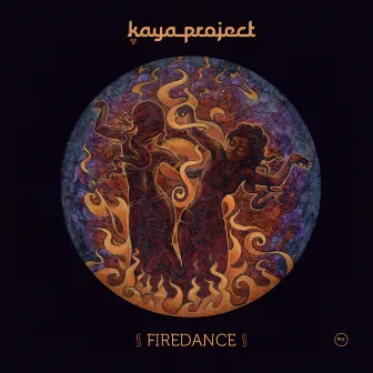 Firedance by Kaya Project