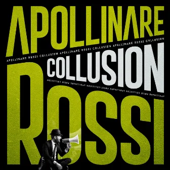 Collusion by Apollinare Rossi