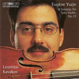 Ysaÿe: 6 Sonatas for Solo Violin, Op. 27 by Eugène Ysaÿe