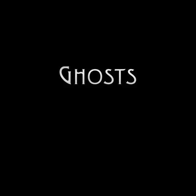 Ghosts