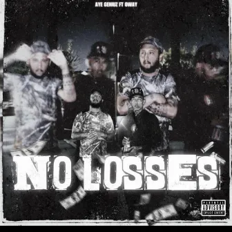 No Losses by Aye Geniuz