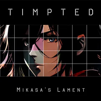 Mikasa's Lament by Timpted