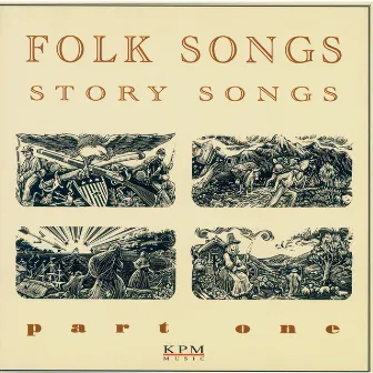 Folk Songs - Story Songs - Part 1 by Robert White