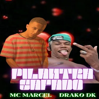 Pilantra Safado by Mc Marcel