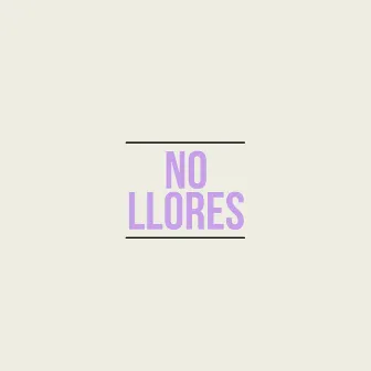 No Llores by Yung Diavlo