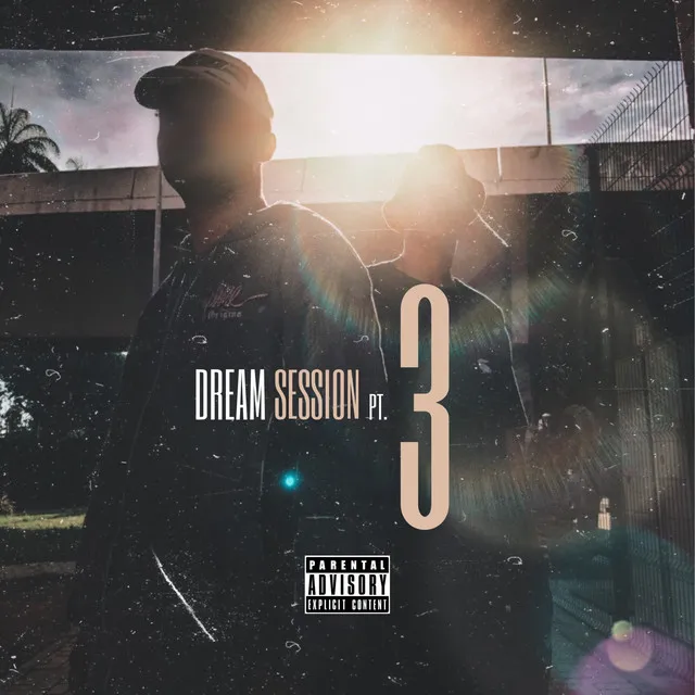 Dream Session Pt. 3