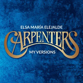 Carpenters (My Versions) by Elsa María Elejalde