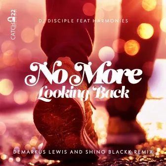 No More Looking Back (Shino Blackk Remix) by Shino Blackk