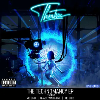 The Technomancy EP by Theatrix