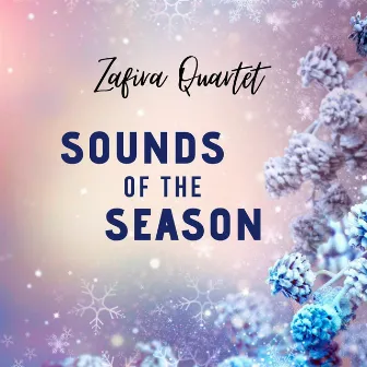 Sounds of the Season by Zafira Quartet