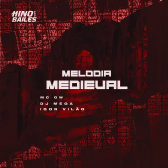 Melodia Medieval by Dj mega