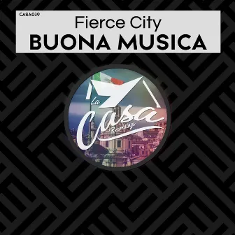 Buona Musica by Fierce City