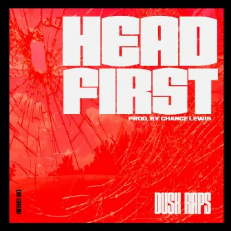 Head First by Dusk Raps