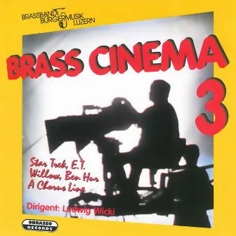 Brass Cinema 3 by Brass Band Bürgermusik Luzern