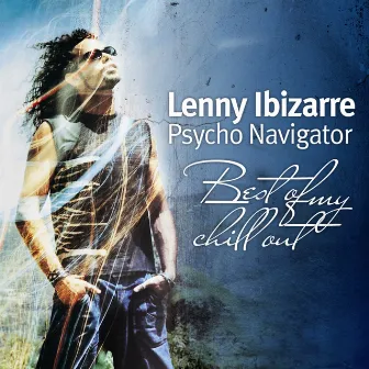 Psycho Navigator by Lenny Ibizarre