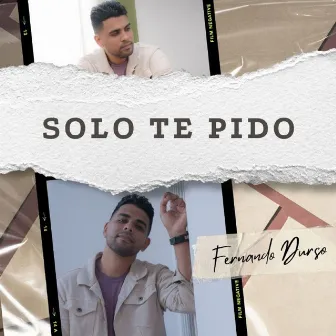 Solo Te Pido by Fernando Durso