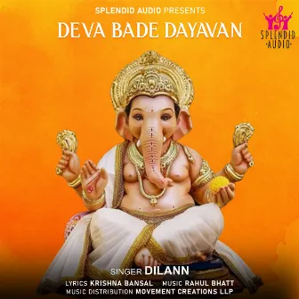 Deva Bade Dayavan by Dilann