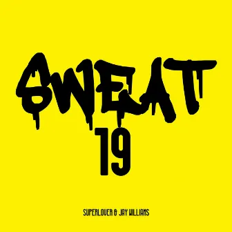 Sweat 19 by Jay Williams