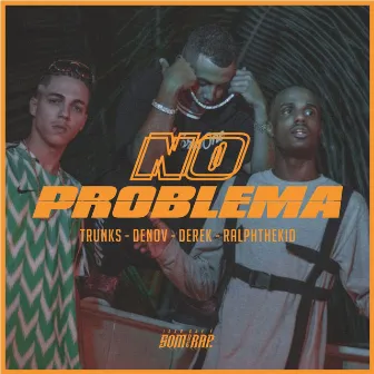 No Problema by Derek