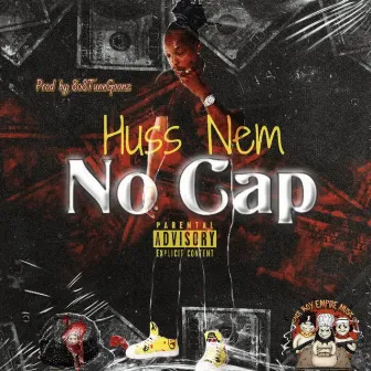 No Cap by Huss Nem