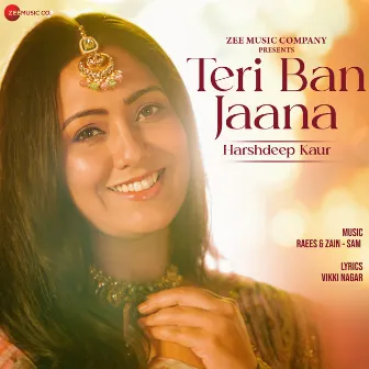 Teri Ban Jaana by Zain - Sam