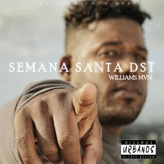 Semana Santa DST by Williams MVN