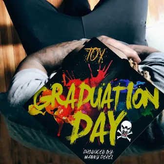 Graduation Day by Tox