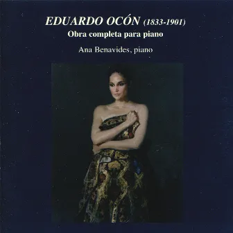 Eduardo Ocón: Obra Completa para Piano by Ana Benavides