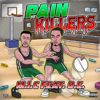 Pain Killers by M.I.C