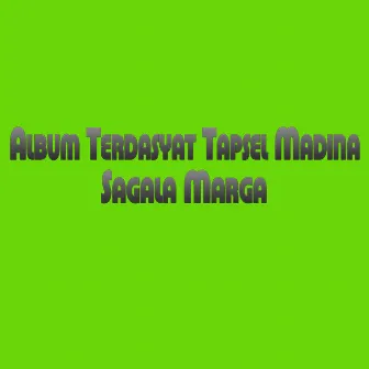 Album TerDasyat Tapsel Madina by Suraz