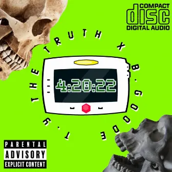 4:20:22 by T.y The Truth