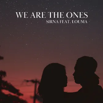 We Are The Ones by SIRNA