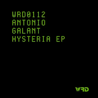 Hysteria EP by Antonio Galant