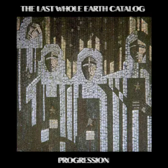 Progression by The Last Whole Earth Catalog